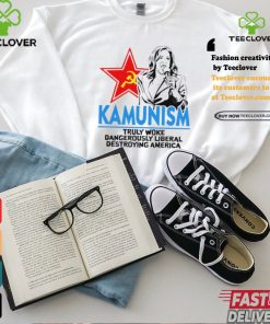 Kammunism truly woke dangerously liberal destroying America shirt