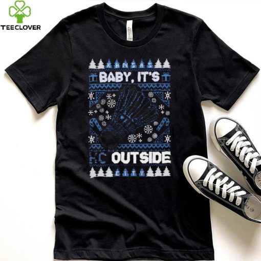 Kansas City Baby it’s KC outside ugly Christmas shirt