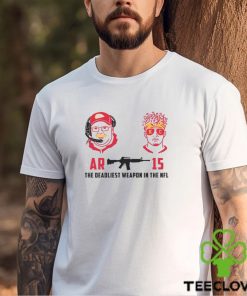 Kansas City Chief The Deadliest Weapon In The NFL Shirt