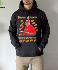Kansas City Chiefs Andy Reid Explain it again with thos chicken nuggies shirt