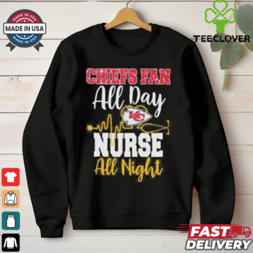 Kansas City Chiefs Fan All Day Nurse All Night Shirt