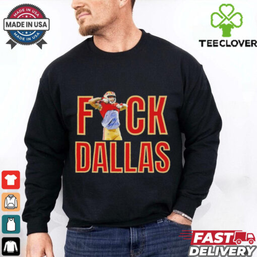 Kansas City Chiefs George Kittle fuck Dallas Cowboys shirt