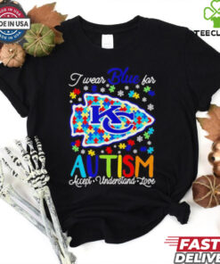 Kansas City Chiefs I wear blue for Autism accept understand love T shirt