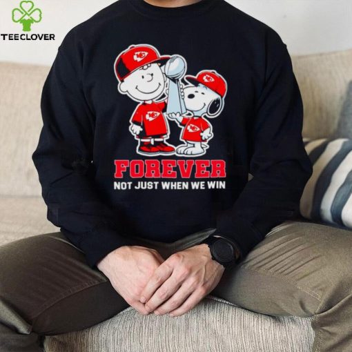 Kansas City Chiefs NFL Charlie Brown and Snoopy forever not just when we win hoodie, sweater, longsleeve, shirt v-neck, t-shirt