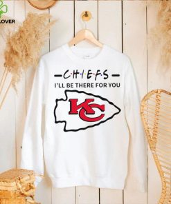 Kansas City Chiefs NFL I’ll be there for you logo hoodie, sweater, longsleeve, shirt v-neck, t-shirt