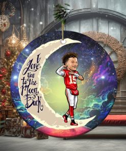 Kansas City Chiefs Patrick Mahomes I Love You To The Moon And Back Christmas Tree Decorations Ornament