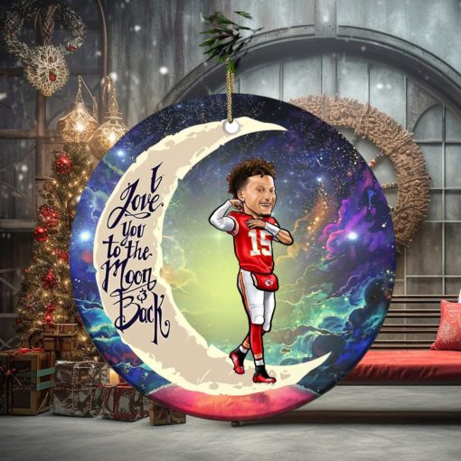 Kansas City Chiefs Patrick Mahomes I Love You To The Moon And Back Christmas Tree Decorations Ornament