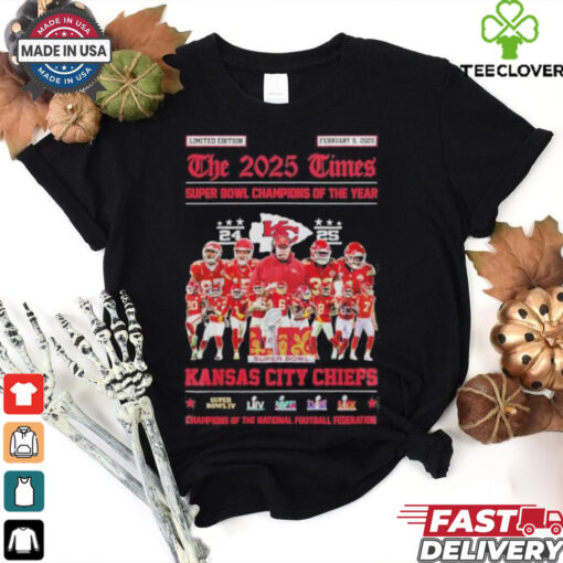 Kansas City Chiefs The 2025 Times Super Bowl Champions Of The Year Shirt