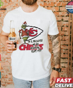 Kansas City Chiefs The Grinch It’s because we’re winning isn’t it Merry Christmas shirt 2 Kansas City Chiefs The Grinch It’s because we’re winning isn’t it Merry Christmas shirt