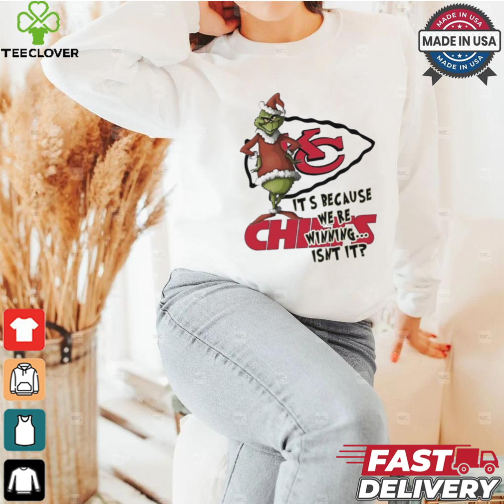 Kansas City Chiefs The Grinch It’s because we’re winning isn’t it Merry Christmas shirt Kansas City Chiefs The Grinch It’s because we’re winning isn’t it Merry Christmas shirt