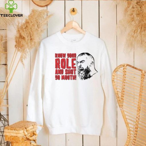 Kansas City Chiefs Travis Kelce T Shirt Know Your Role And Shut Yo Mouth