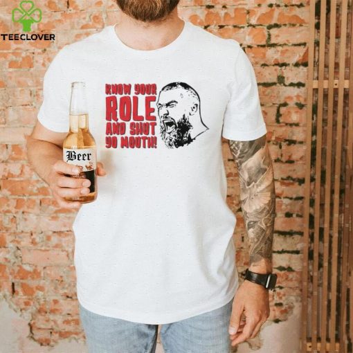 Kansas City Chiefs Travis Kelce T Shirt Know Your Role And Shut Yo Mouth