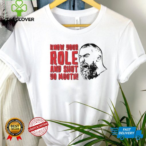 Kansas City Chiefs Travis Kelce T Shirt Know Your Role And Shut Yo Mouth