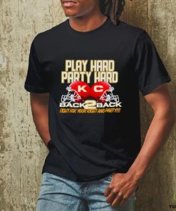 Kansas City Chiefs back to back Play hard party hard helmet shirt