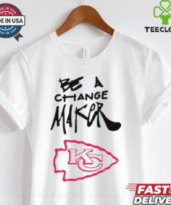 Kansas City Chiefs be a Change Maker Inspire Change shirt