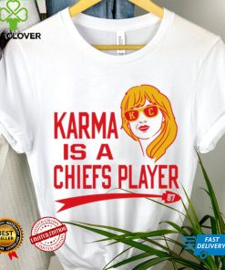 Kansas City Chiefs football Karma is a Chiefs player 87 T. S. shirt