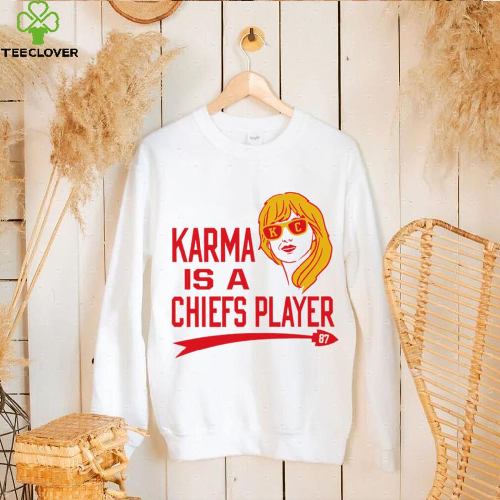 Kansas City Chiefs football Karma is a Chiefs player 87 T. S. shirt Kansas City Chiefs football Karma is a Chiefs player 87 T. S. shirt