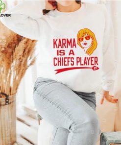 Kansas City Chiefs football Karma is a Chiefs player 87 T. S. shirt 3 Kansas City Chiefs football Karma is a Chiefs player 87 T. S. shirt