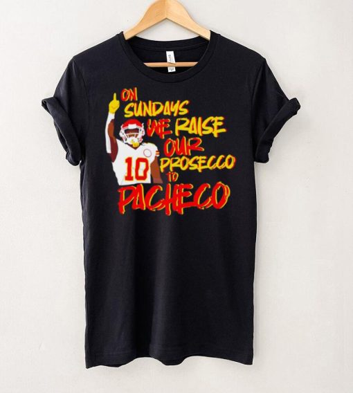 Kansas City Chiefs football on Sundays we raise our prosecco to Isiah Pacheco hoodie, sweater, longsleeve, shirt v-neck, t-shirt