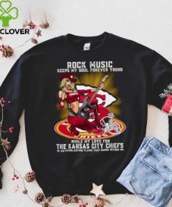 Kansas City Chiefs rock music keep my soul forever young hoodie, sweater, longsleeve, shirt v-neck, t-shirt