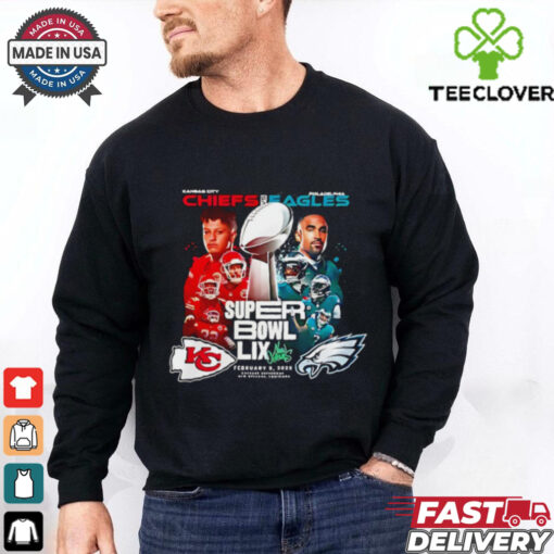 Kansas City Chiefs vs Philadelphia Eagles Matchup Super Bowl LIX February 2025 shirt
