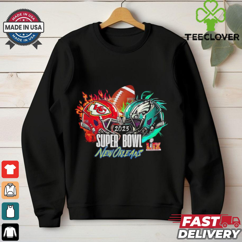 Kansas City Chiefs vs Philadelphia Eagles helmet Super Bowl 2025 shirt Kansas City Chiefs vs Philadelphia Eagles helmet Super Bowl 2025 shirt