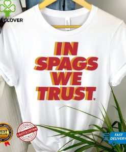Kansas City In Spags We Trust t shirt