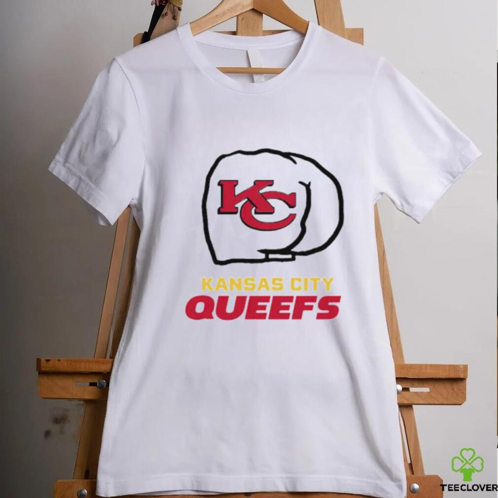 Kansas City Chiefs Kansas City Queefs shirt, hoodie, sweater, long