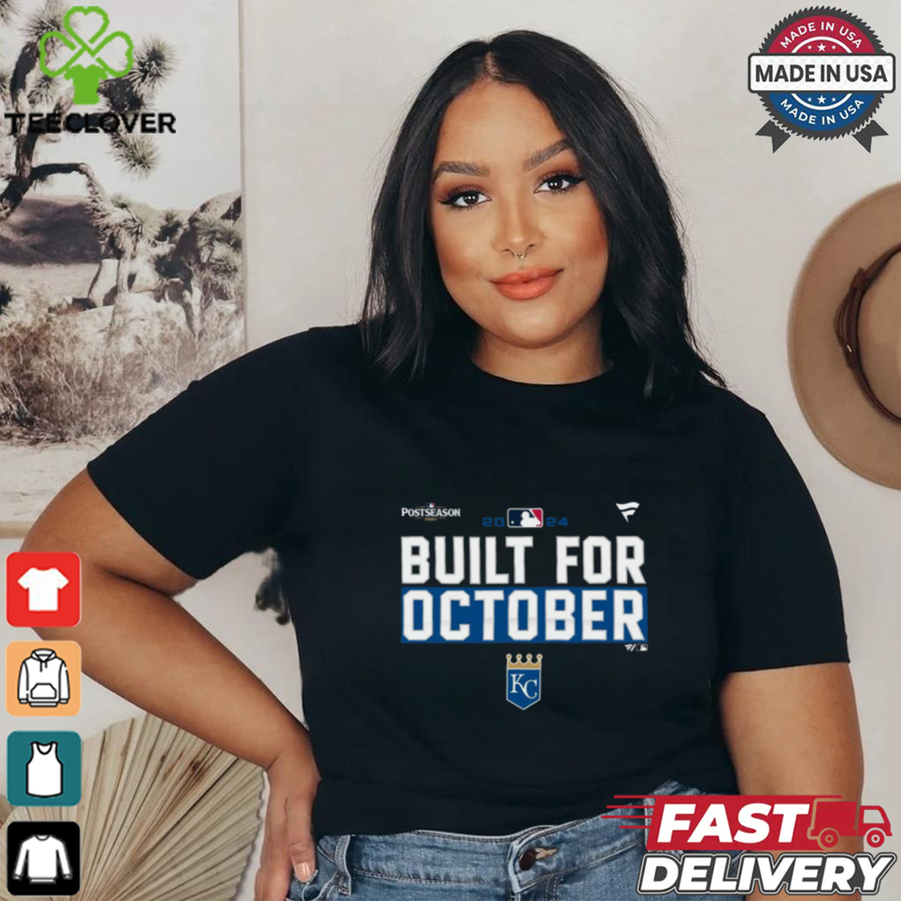 Kansas City Royals 2024 Postseason built for October shirt Kansas City Royals 2024 Postseason built for October shirt