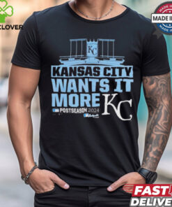 Kansas City Royals MLB Wants It More Postseason 2024 t hoodie, sweater, longsleeve, shirt v-neck, t-shirt