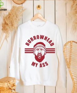 Kansas City – Burrowhead My Ass Travis Kelce Shirt