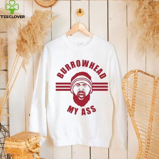 Kansas City – Burrowhead My Ass Travis Kelce Shirt