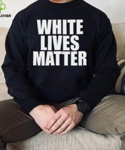 Kanye West Shirt, White Lives Matter Shirt