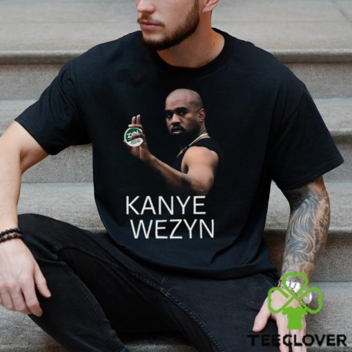 Kanye Wezyn Shirt