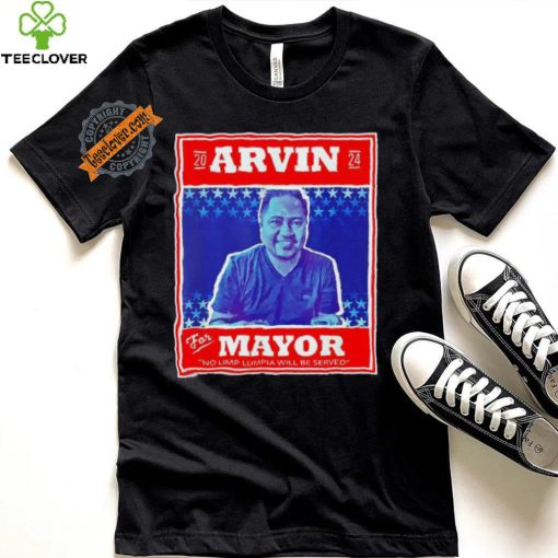 Kapu Coffee Arvin for Mayor no limp lumpia will be served hoodie, sweater, longsleeve, shirt v-neck, t-shirt