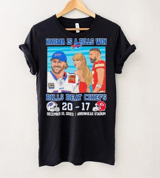 Karma Is A Bills Win Buffalo Bills Beat Kansas City Chiefs 20 – 17 December 10 2023 Arrowhead Stadium Shirt