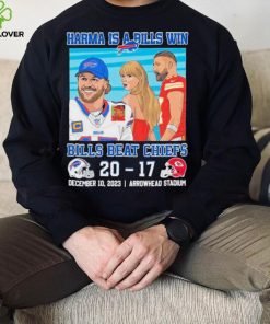 Karma Is A Bills Win Buffalo Bills Beat Kansas City Chiefs 20 – 17 December 10 2023 Arrowhead Stadium Shirt