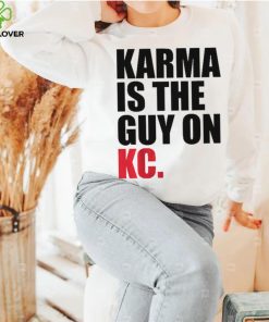 Karma is the Guy on KC Shirt