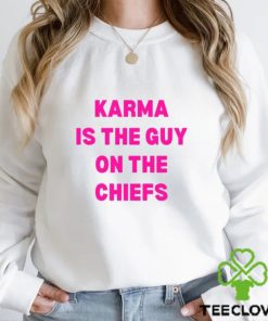 Karma is the Guy on the Chiefs Swifties Taylor Swift Fan T Shirt