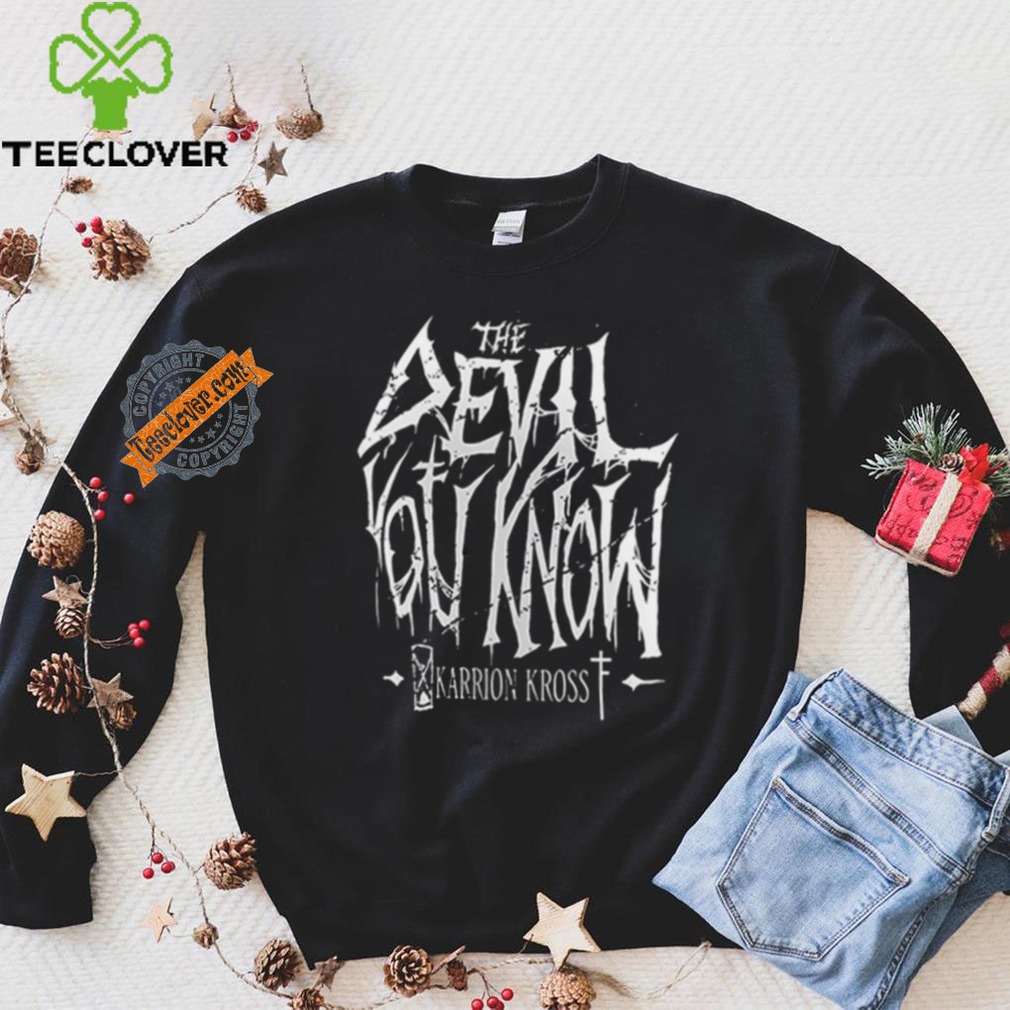 Karrion Kross The Devil You Know T Shirt Karrion Kross The Devil You Know T Shirt
