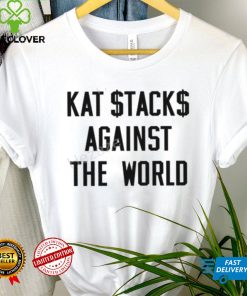 Kat Stacks Against The World Sweatshirt 3 Kat Stacks Against The World Sweatshirt
