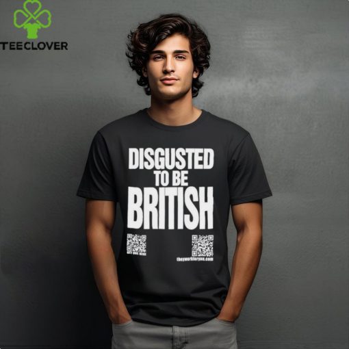 Katharine Hamnett Disgusted To Be British Shirt