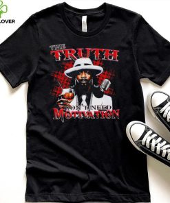 Katt Williams the truth don’t need motivation interview hoodie, sweater, longsleeve, shirt v-neck, t-shirt