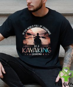 Kayaking Full Of Grandmas Ladies T Shirt