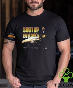 Kazuchika Okada Shut Up Bitches Shirt