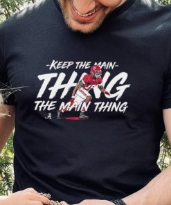 Keanu Koht keep the main thing Alabama Crimson Tide football shirt