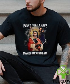 Keanu Reeves Jesus Every Scar I Have Makes Me Who I Am Shirt