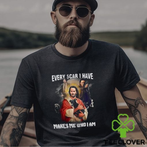 Keanu Reeves Jesus Every Scar I Have Makes Me Who I Am Shirt