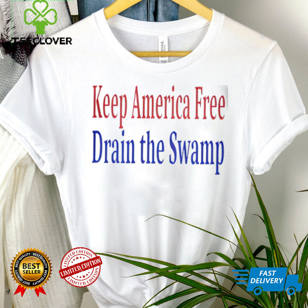 Keep America Free Drain the Swamp 2022 shirt