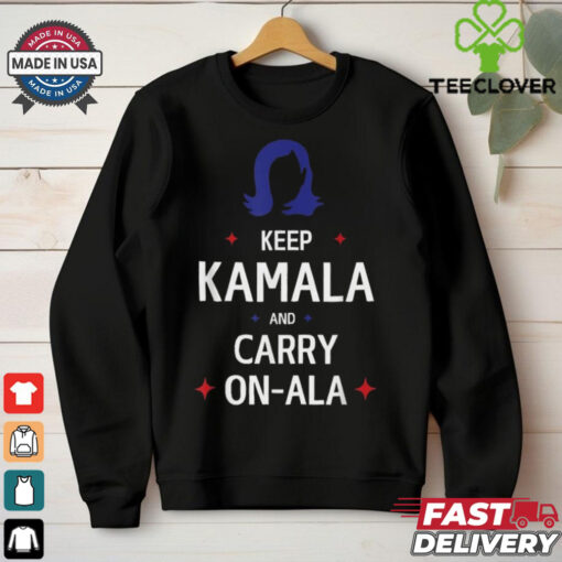 Keep Kamala and Carry On Ala T Shirt
